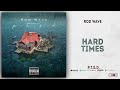 Rod Wave Hard Times PTSD