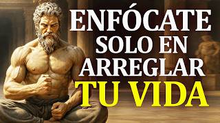 ARREGLA TU VIDA: Aplica estas 10 PRÁCTICAS ESTOICAS | ESTOICISMO