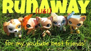 LPS: Runaway (U&amp;I) - Galantis (for my youtube best friends!♥)