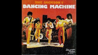 Jackson Five ~ Dancing Machine 1973 Disco Purrfection Version