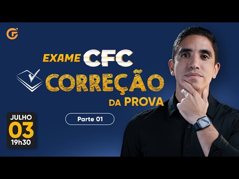 EXAME CFC 2024.1: CORREÇÃO DA PROVA - PARTE 01