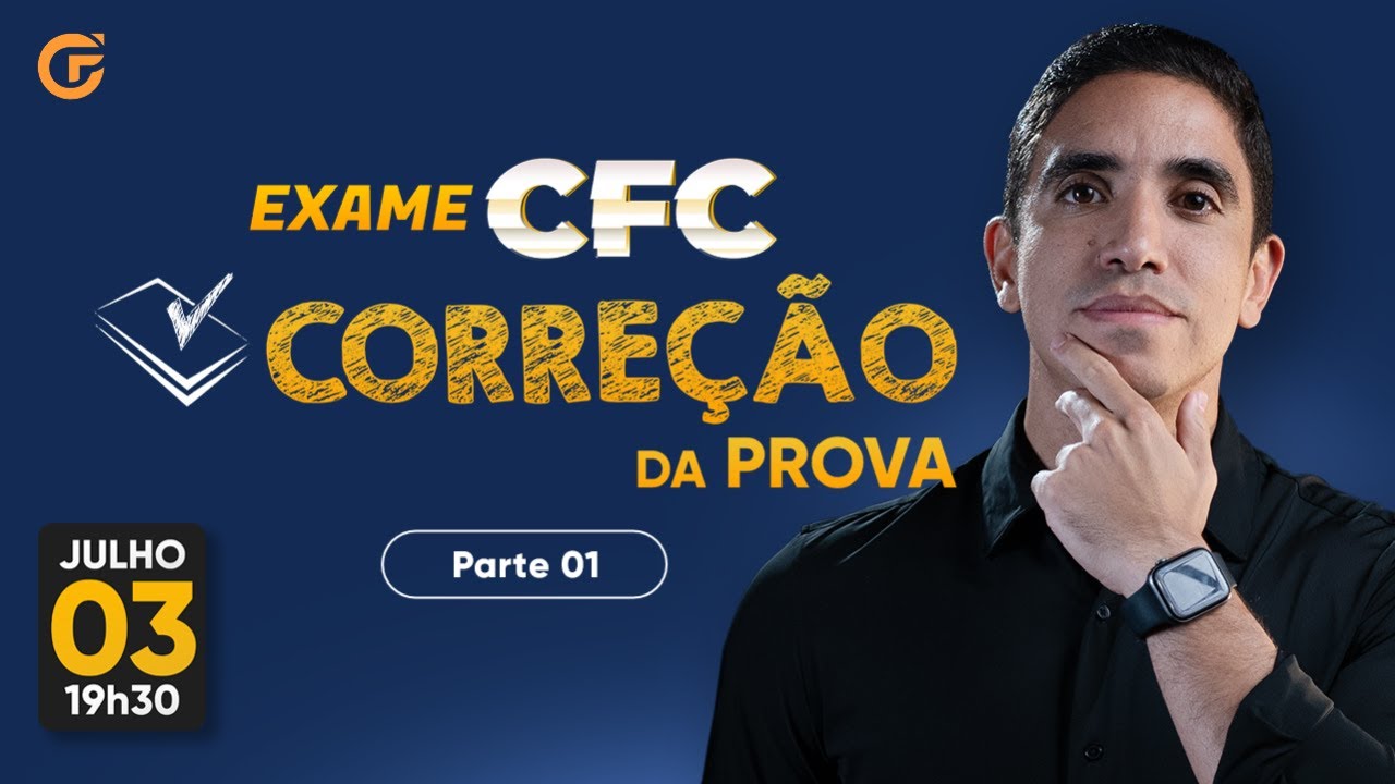 EXAME CFC 2024.1: CORREÇÃO DA PROVA - PARTE 01