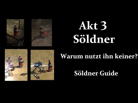 D2:R - Akt 3 Söldner - Das Schlusslicht unter den Söldnern - Söldner Guide