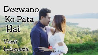 Download lagu Deewano Ko Pata Hai | Video Cover Romantis | Cover Musik | Cover Video Klip | Parodi India mp3 Download lagu Deewano Ko Pata Hai | Video Cover Romantis | Cover Musik | Cover Video Klip | Parodi India mp3