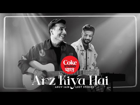Arz Kiya Hai Lyrics – Anuv Jain