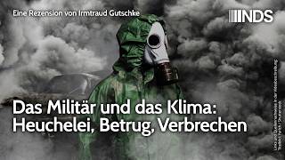 Das Militär und das Klima: Heuchelei, Betrug, Verbrechen | Irmtraud Gutschke | NDS-Podcast Video-Thumbnail von YouTube