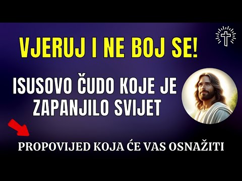 OD SMRTI DO ŽIVOTA: ISUSOVA NEVJEROJATNA MOĆ - ISUS JE BOG JER VRAĆA IZ MRTVIH - PROPOVIJED