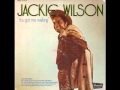 Jackie Wilson - Hard To Get A Thing Called Love