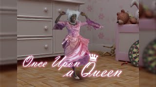 Once Upon A Queen - No Girlfriend Git Fresh