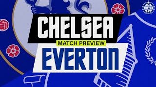 Chelsea V Everton | Match Preview