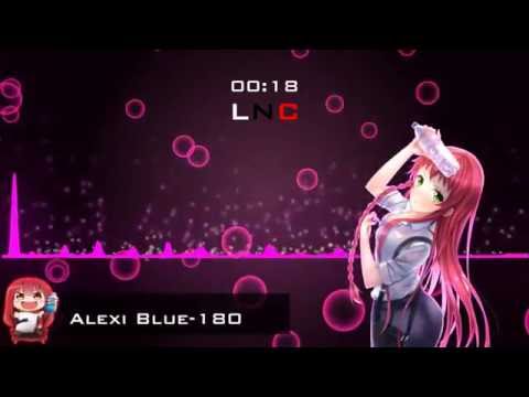 NIGHTCORE Alexi Blue - 180