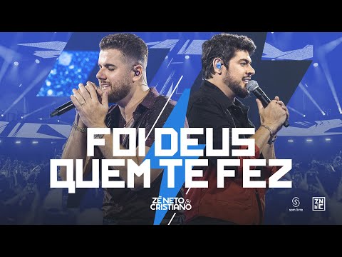 Foi Deus Que Mandou - Zé Neto e Cristiano