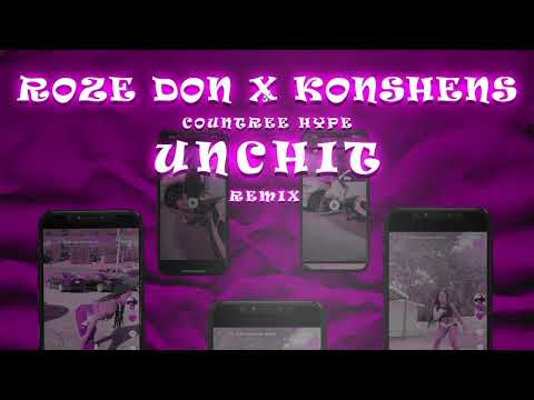 Countree Hype | Roze Don | Konshens | Unch It Remix