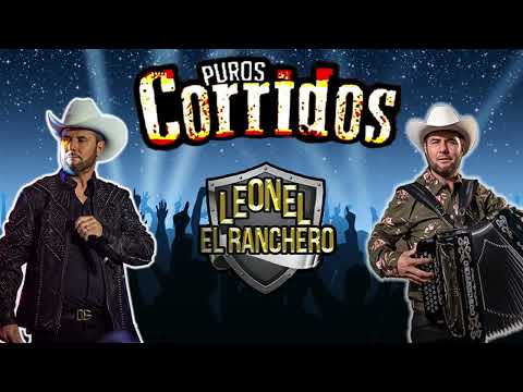 LEONEL EL RANCHERO MIX PUROS CORRIDOS 2023 - Puros Corridos Mix