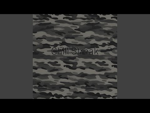 Chill Streak