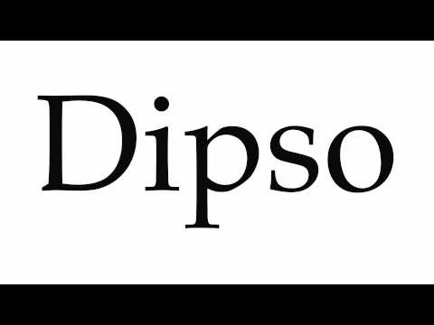How to Pronounce Dipso