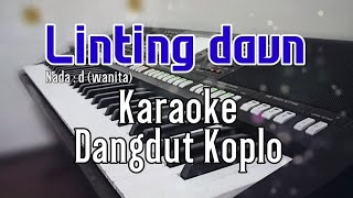 Download lagu Linting daun - Karaoke lirik Koplo | Nada cewek mp3