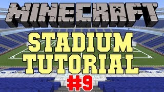 Minecraft Stadium Tutorial - Part 9