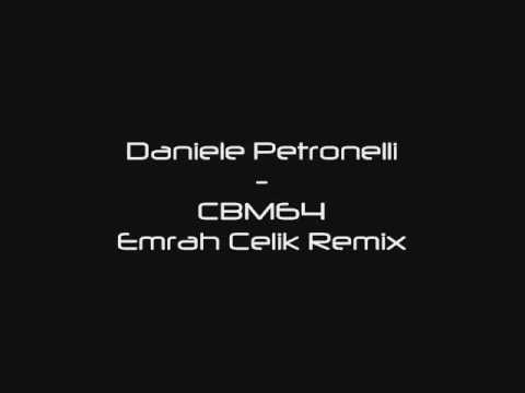 Daniele Petronelli - CBM64 (Emrah Celik Remix)