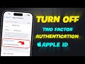 How To Turn Off Two-Factor Authentication for Your Apple ID