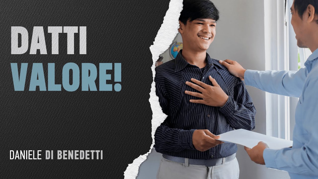 Impara a darti il giusto valore