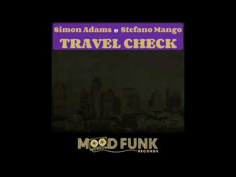 Simon Adams & Stefano Mango  - TRAVEL CHECK // MFR017