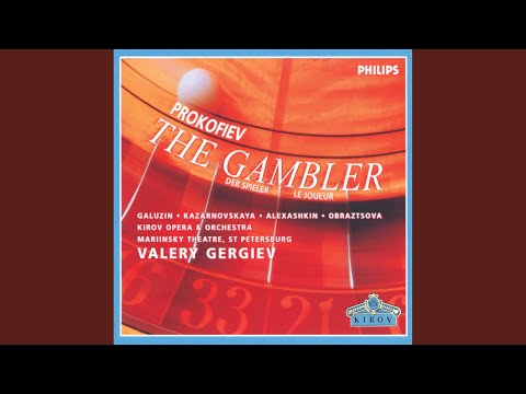 Prokofiev: The Gambler - original version - Act 1 - What words can I find to tell you...