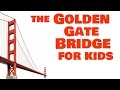 Golden Gate Bridge For Kids