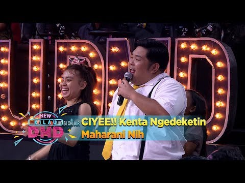 CIYEE!! Kenta Ngedeketin Maharani Nih - New Kilau DMD (18/12)