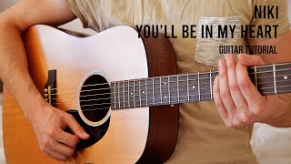 NIKI - You'll Be in My Heart ft. Phil Collins EASY Guitar Tutorial With Chords / Lyrics