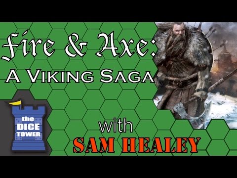 Fire & Axe: A Viking Saga - A Dice Tower Review with Sam Healey