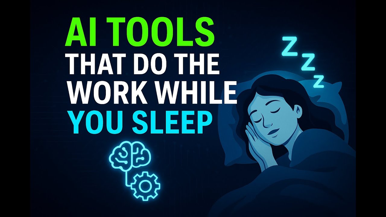 AI Tools That Do The Work While You Sleep