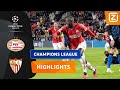DEZE SLOTFASE GAAT ALLE KANTEN OP!?? | PSV vs Sevilla | Champions League 2023/24 | Samenvatting