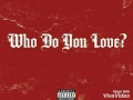 Yg Ft Drake Who Do You Love