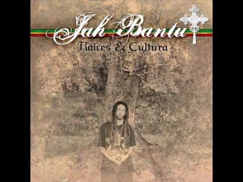Jah Bantu - Raices y Cultura