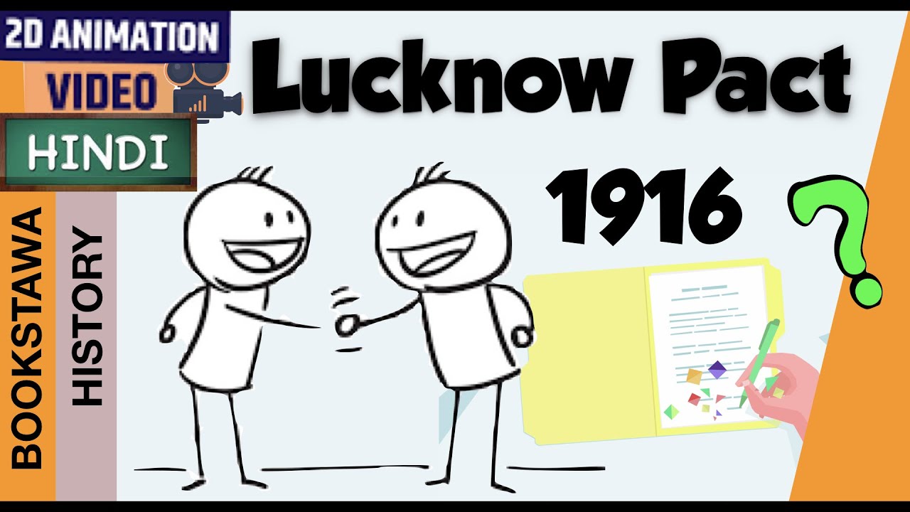 Video explaining the Lucknow Session 1916 and Lucknow Pact