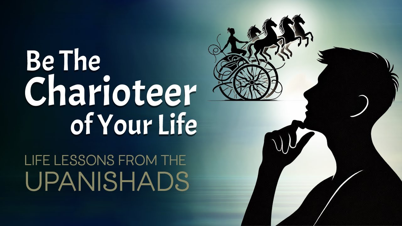 Master Your Life: The Chariot Metaphor Explained | Katha Upanishad