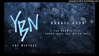 Double Back - YBN Nahmir ft. Asian Doll &amp; Cuban Doll (Clean Radio Edit By DJ T&#39;Real 4 Real)