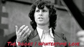 The Doors | Wintertime love | Jim Morrison | Photo gallery