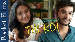 Heart Touching Romantic Short Film - Thi Koi | Pocket Films video