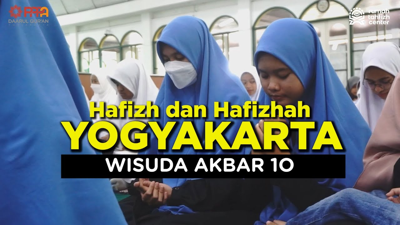 915 Santri Penghafal Qur'an Hadir di Wisuda Akbar 10 Yogyakarta