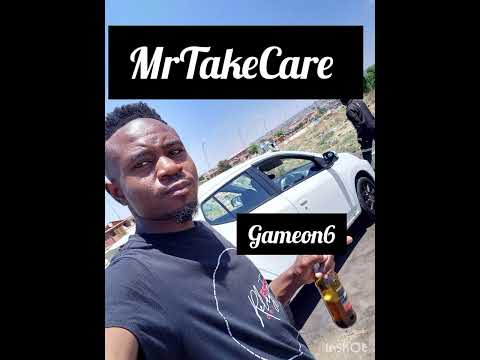 MrTakeCare Gameon6