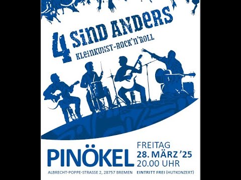 4 Sind Anders live im Pinökel am 28.03.2025