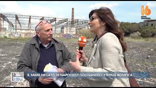 la linea napoli est mare negato tra inquinamento e degrado