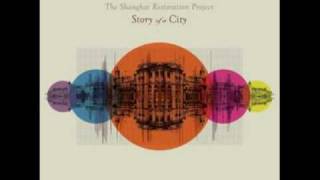 The Shanghai Restoration Project - &quot;Acknowledgements&quot;