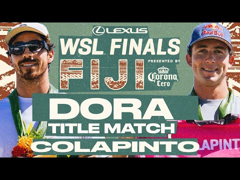 Yago Dora vs Griffin Colapinto | Lexus WSL Finals Fiji pres by Corona Cero - Title Match