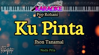 Download lagu Karaoke||Ku Pinta||Jhon Tanamal||Nada Pria mp3