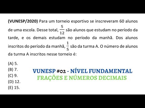 Vunesp: Nível Fundamental#02 - frações e números decimais.