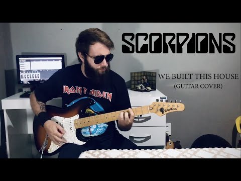 We Built This House - Scorpions