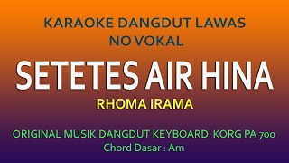Download lagu SETETES AIR HINA KARAOKE - RHOMA IRAMA mp3